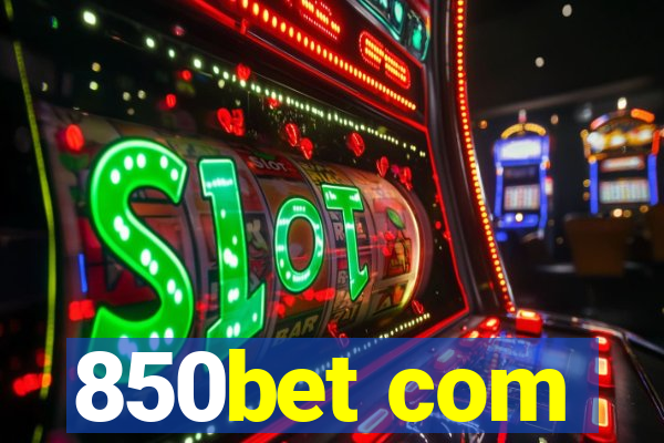 850bet com